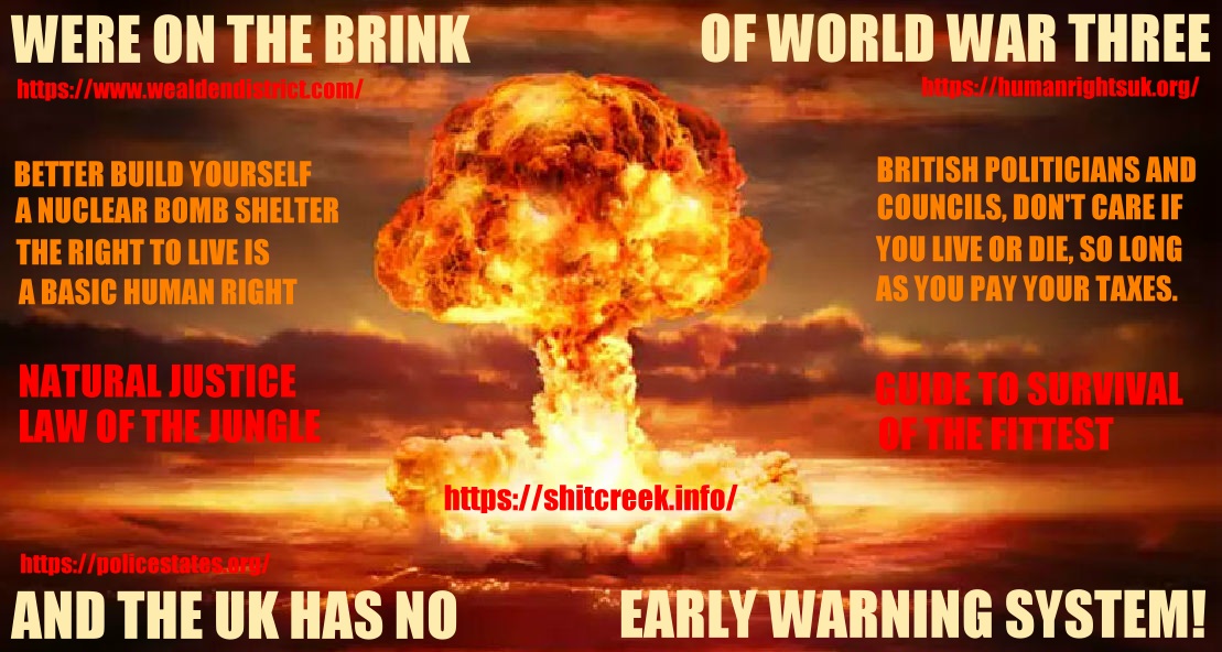 UNPREPARED AS USUAL - Councillors are ill informed, council officers just don't care, except to collect money for their pensions, and politicians are so blinkered by bullshit politics, including our military chiefs, that they have forgotten the basics of surviving a world at war. Meaning, you may have to take care of yourself and your family - and if any officials try to stop you, be prepared for a legal challenge - the likes of The Battle of Britain. Only this time it is litigation to confirm your basic human right to life.